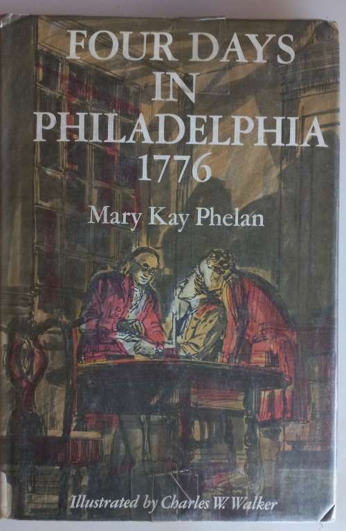 Four days in Philadelphia 1776 by Mary Kay Phelan