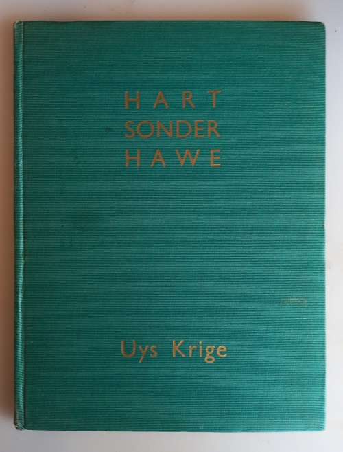 Hart sonder hawe deur Uys Krige