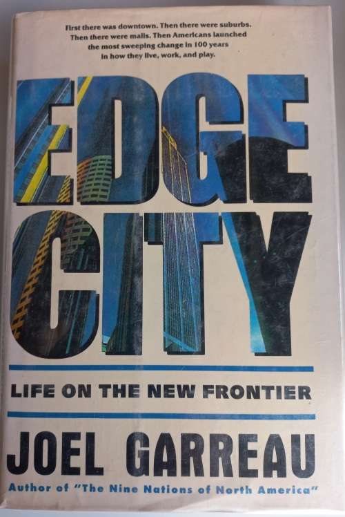 Edge City by Joel Garreau
