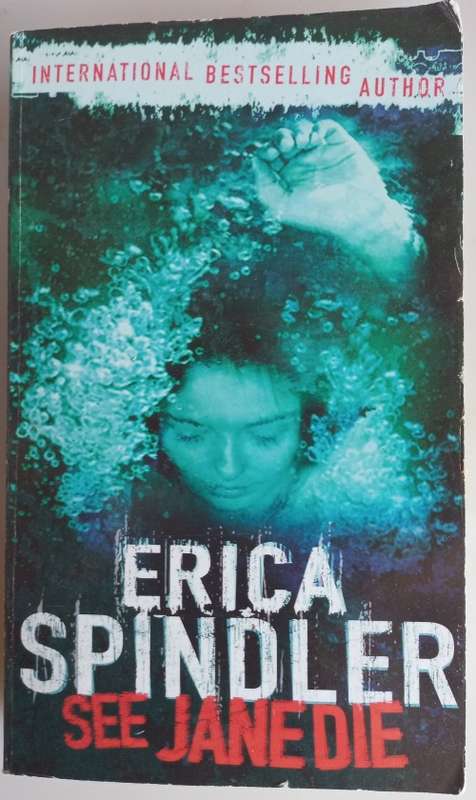See Jane die by Erica Spindler