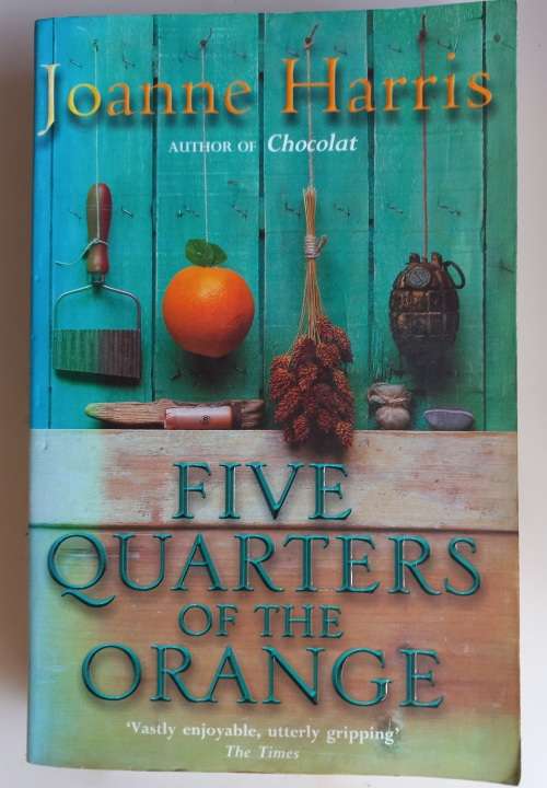 Five quarters of the orange by Joanne Harris