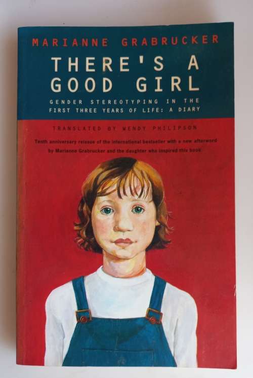 There`s a good girl by Marianne Grabrucker