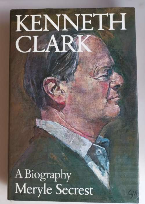 Kenneth Clark - A biography
