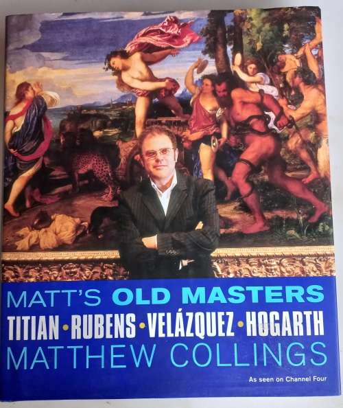 Matt`s old masters by Matthew Collings