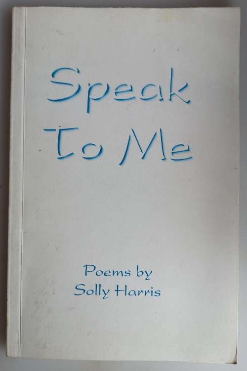 Speak to me poems by Solly Harris