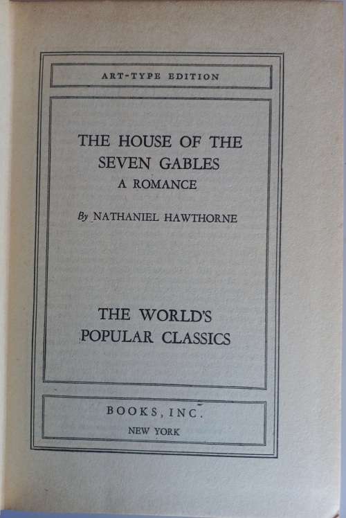 The house of the seven gables by Nathaniel Hawthorne