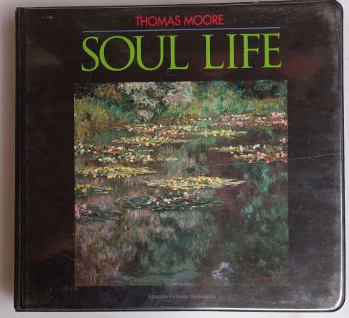 Soul life hy Thomas Moore (6 tape box set)