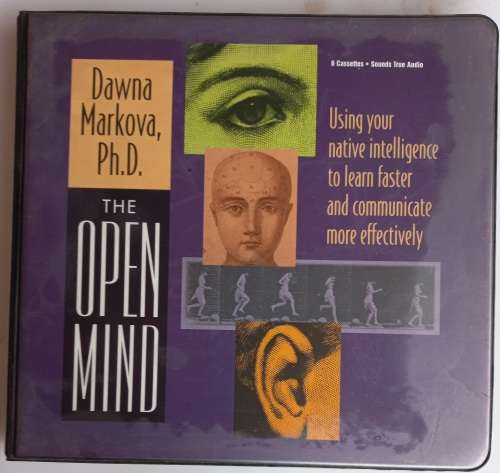 The open mind by Dawna Markova (6 tape box set)