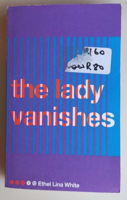 The lady vanishes by Ethel Lina White