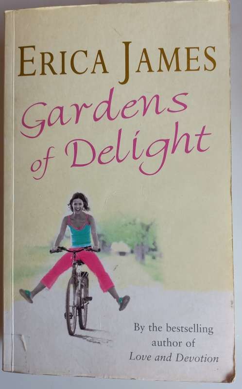 Gardens of delight by Erica James