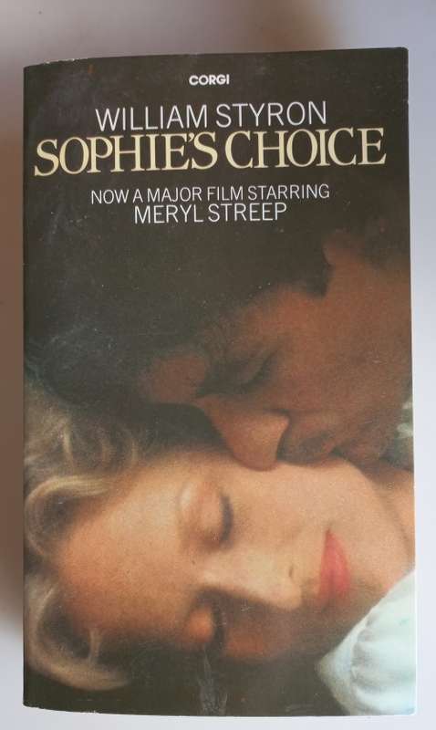 Sophie`s choice by William Styron