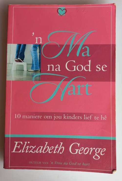 `n Ma na God se hart deur Elizabeth George