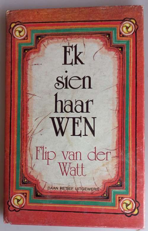 Ek sien haar wen deur Flip van der Watt