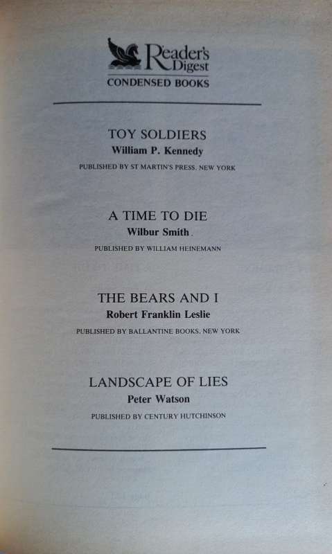 Reader`s digest condensed book: Toy soldiers, A time to die, The bears and I, Landscape of lies