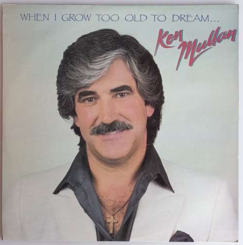 Ken Mullan - When I grow too old to dream LP