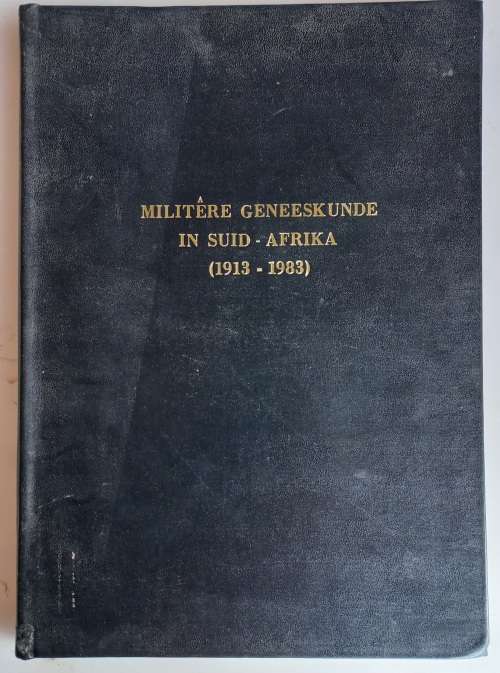Militere geneeskunde in Suid-Afrika 1913-1983