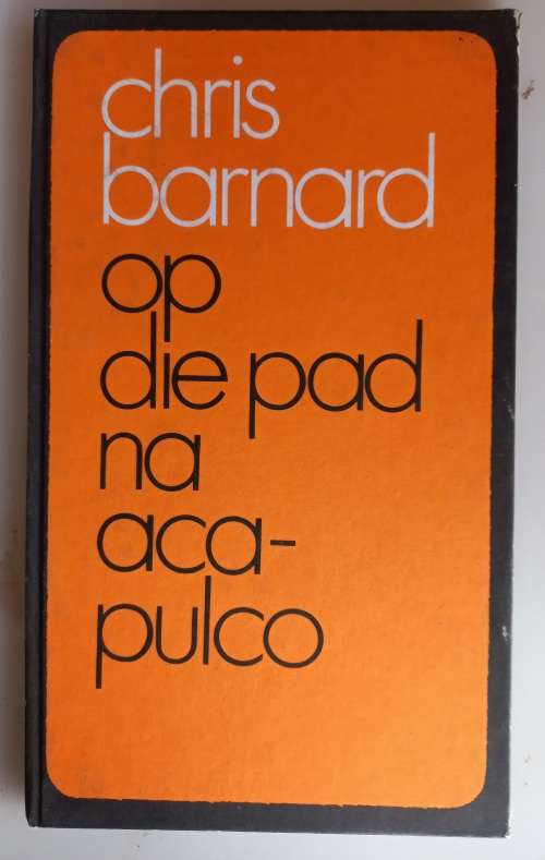 Op die pad na Acapulco deur Chris Barnard