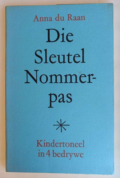 Die sleutel nommerpas deur Anna du Raan