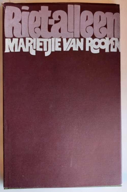 Riet-alleen deur Marietjie van Rooyen