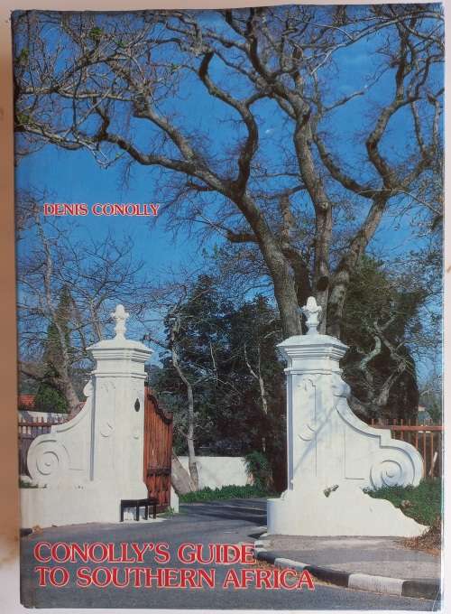 Conolly`s guide to Southern Africa by Denis Conolly