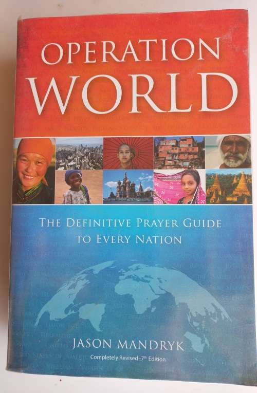 Operation world, the definitive prayer guide to every nation by Jason Mandryk