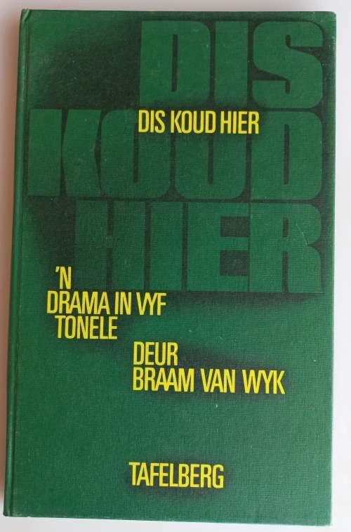 Dis koud hier deur Braam van Wyk