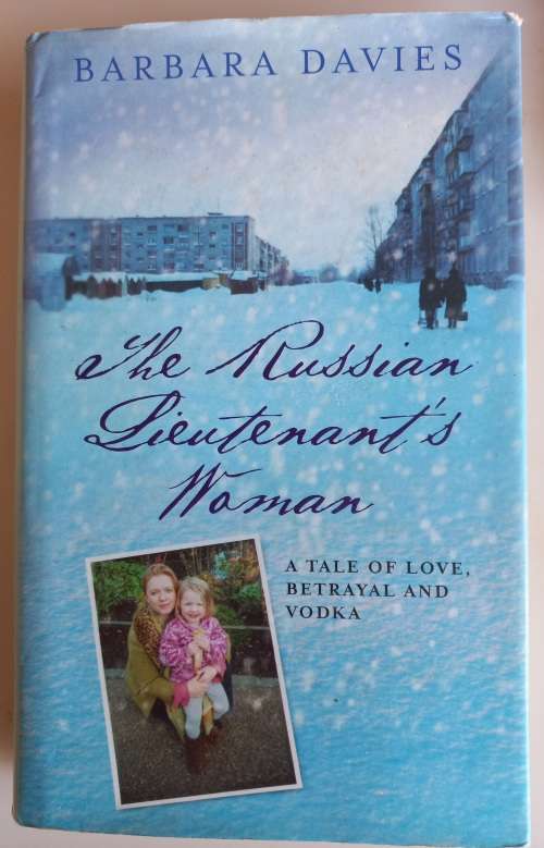 The Russian lieutenant`s woman by Barbara Davies