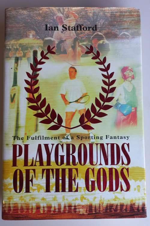Playgrounds of the gods by Ian Stafford