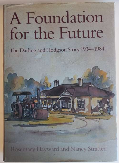 A foundation for the future, the Darling and Hodgson story 1934-1984