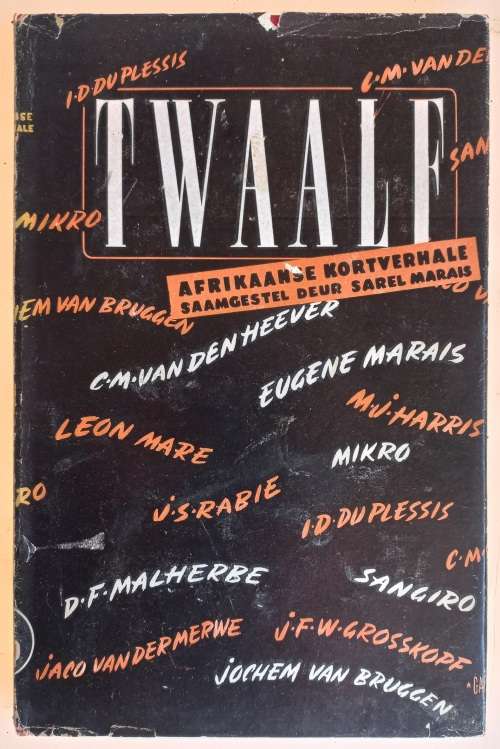 Twaalf Afrikaanse kortverhale saamgestel deur Sarel Marais