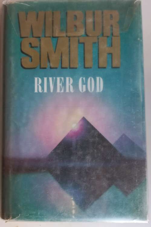 River God by Wilbur Smith