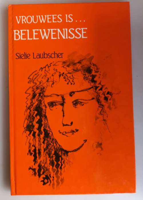 Vrouwees is...belewenisse deur Sielie Laubscher