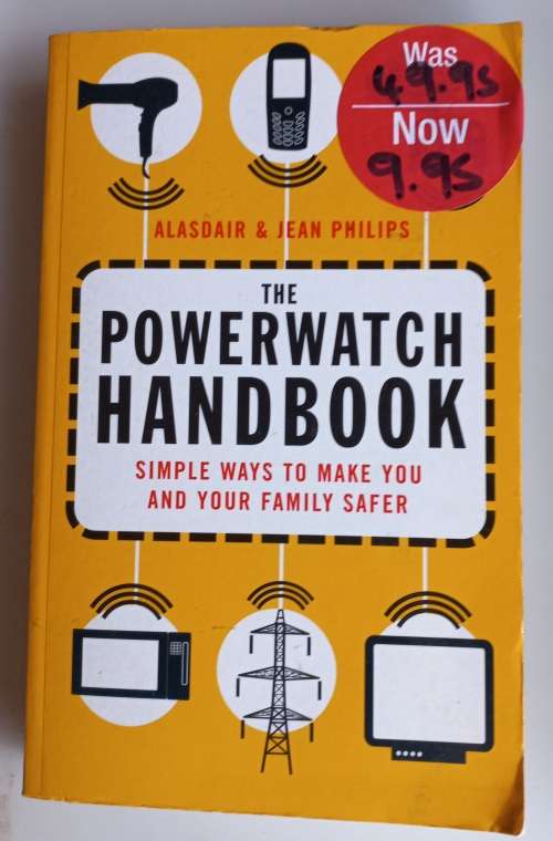 The powerwatch handbook - Simple ways to make you and your family safer