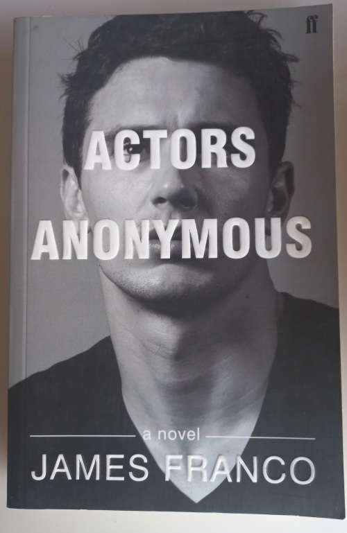 Actors Anonymous by James Franco