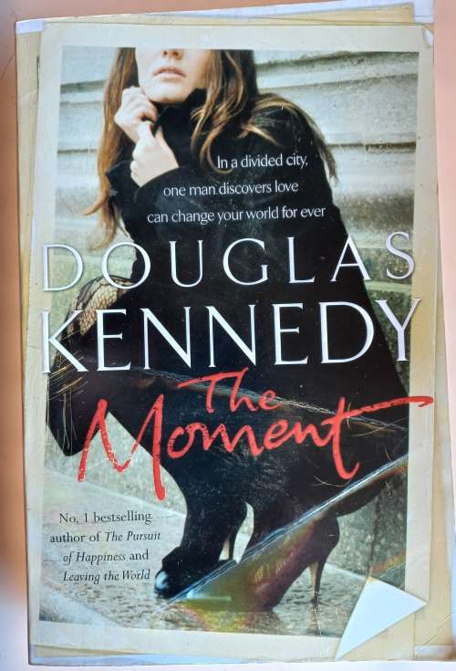 The moment by Douglas Kennedy