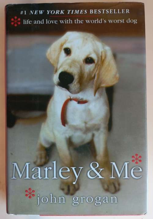 Marley and me by John Grogan