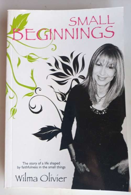 Small beginnings by Wilma Olivier