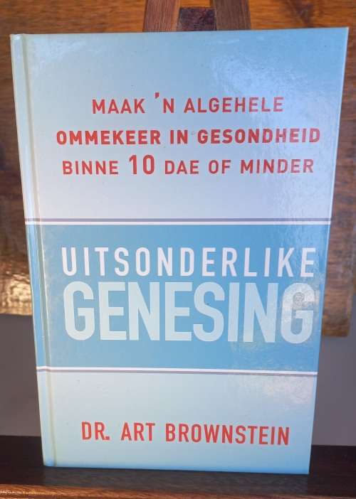 Uitsonderlike genesing deur dr Art Brownstein