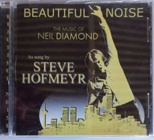 Beautiful noise as sung by Steve Hofmeyr