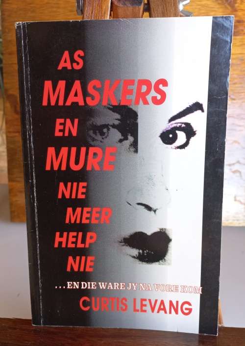 As maskers en mure nie meer help nie deur Curtis Levang