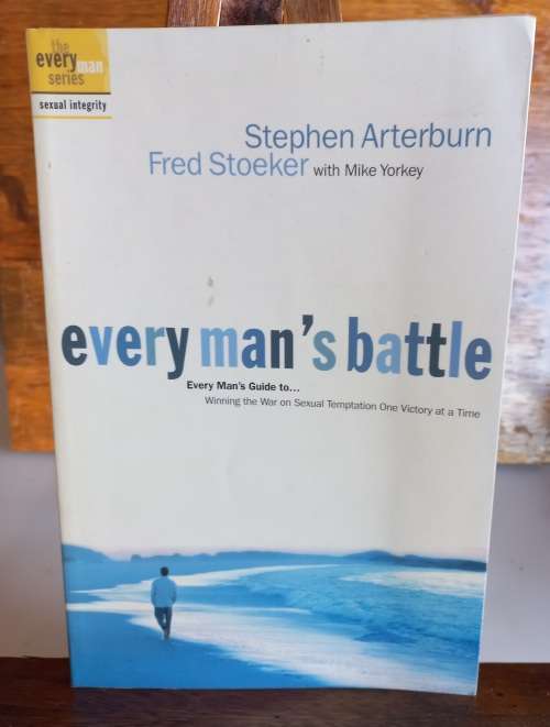 Every man`s battle by Stephen Arterburn