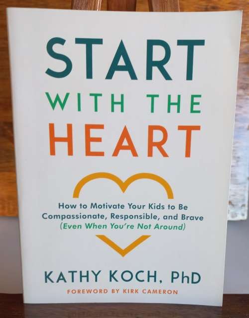 Start with the heart by Kathy Koch