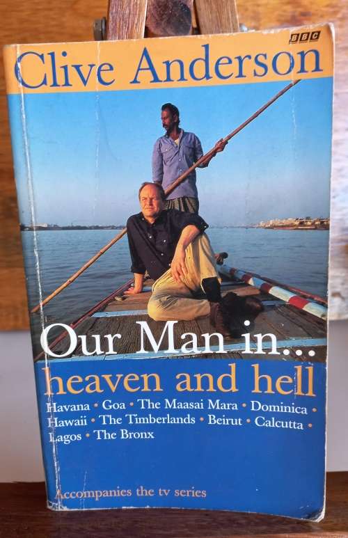 Our man in...heaven and hell by Clive Anderson