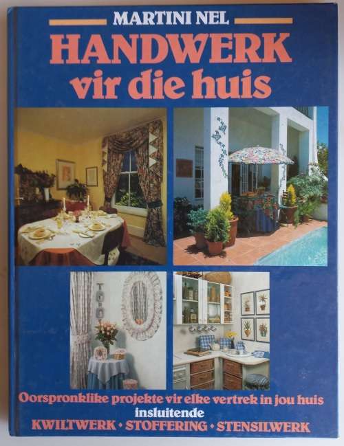 Handwerk vir die huis deur Martini Nel