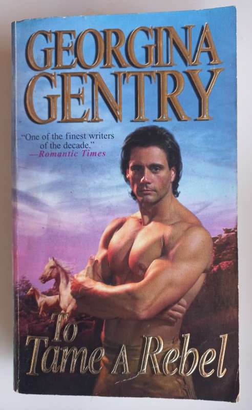 To tame a rebel by Georgina Gentry