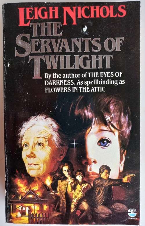 The servants of twilight by Leigh Nichols