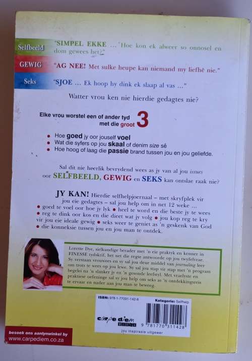 Selfbeeld, gewig, seks - die 3 grootste issues in `n vrou se lewe deur Lorette Dye