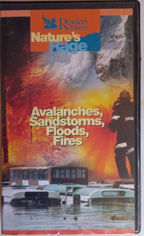 Nature`s Rage: Avalanches, sandstorms, floods, fires VHS
