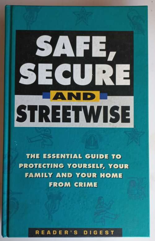 Safe, secure and streetwise