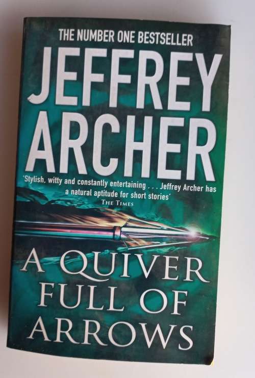 A quiver full of arrows by Jeffrey Archer